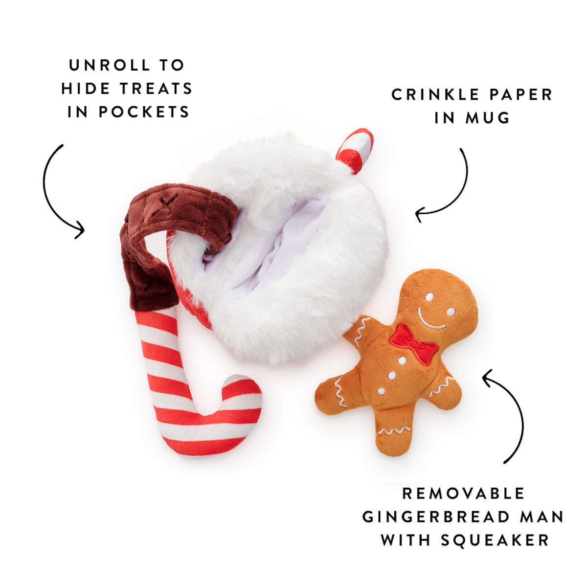 Unroll to hide treats in pockets, crinkle paper in mug, removable gingerbread man with squeaker.
